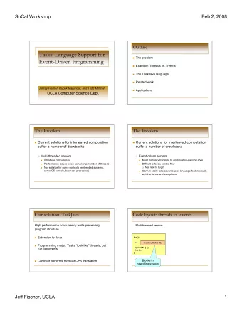 Tasks: Language Support for  The problem  Event-Driven Programming  Example: Threads vs.