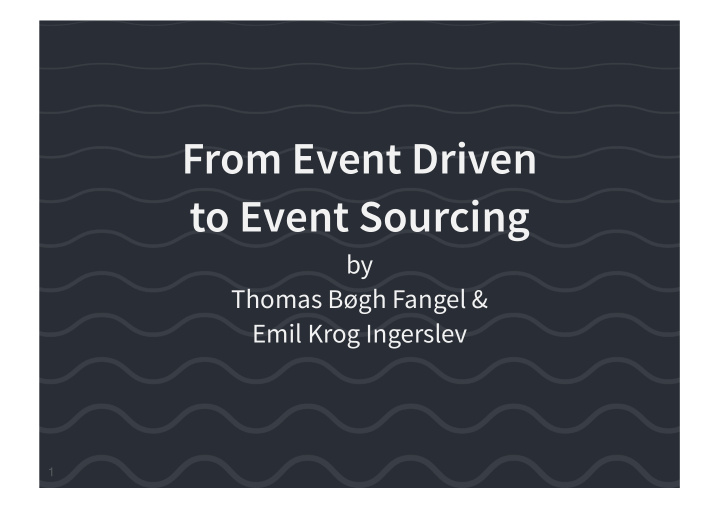 from event driven to event sourcing