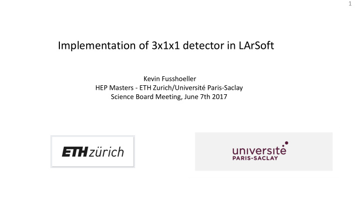 implementation of 3x1x1 detector in larsoft