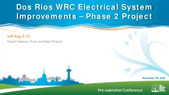 Dos Rios WRC Electrical System  Improvements  Phase 2 Project  Jeff Ray, E.I.T.  Project