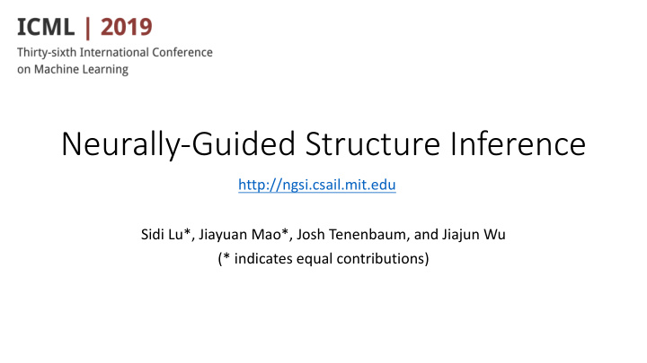 neurally guided structure inference