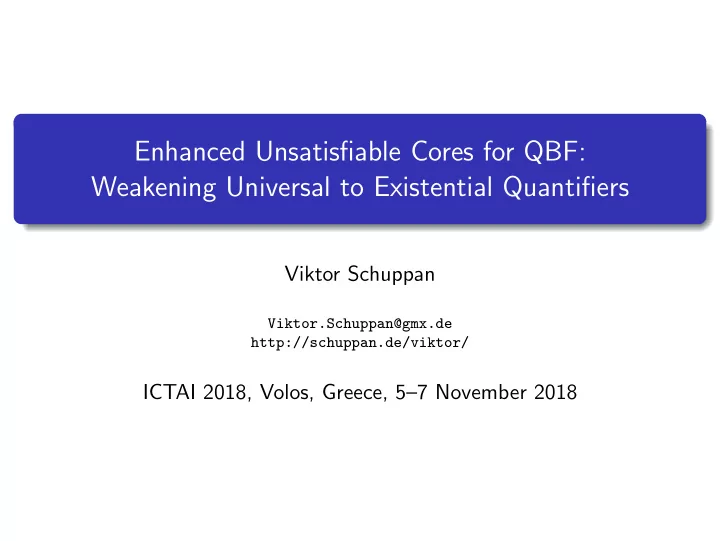 enhanced unsatisfiable cores for qbf weakening universal