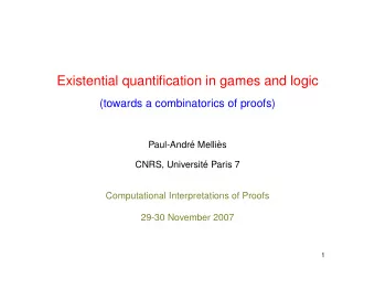 Existential quantification in games and logic  (towards a combinatorics of proofs)  Paul-Andr  e