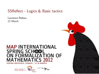 MAP INTERNATIONAL  SPRING SCH  L  ON FORMALIZATION OF  MATHEMATICS 2012  SOPHIA ANTIPOLIS, FRANCE /