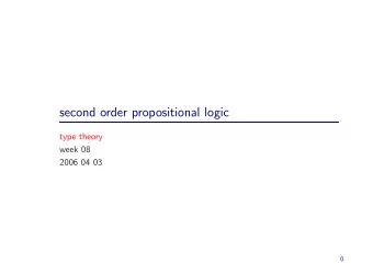 second order propositional logic  type theory  week 08  2006 04 03  0  the course 1st order