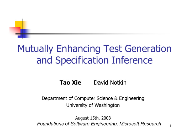 mutually enhancing test generation and specification