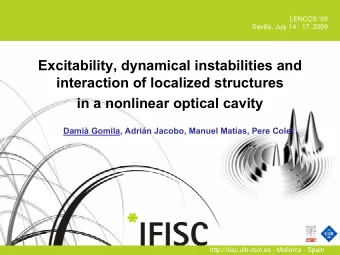 Excitability, dynamical instabilities and  interaction of localized structures  in a nonlinear