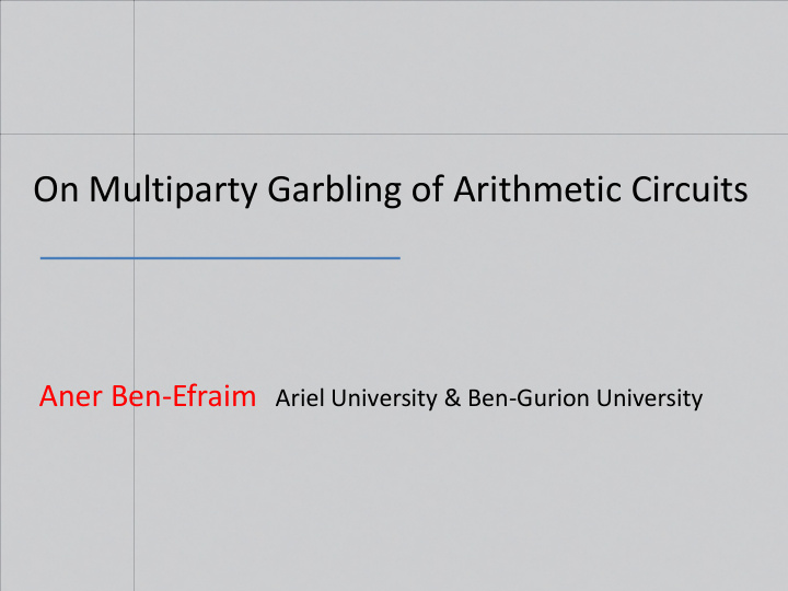 on multiparty garbling of arithmetic circuits