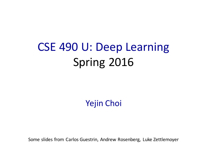 cse 490 u deep learning spring 2016