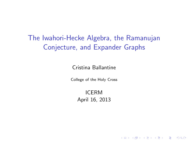 the iwahori hecke algebra the ramanujan conjecture and