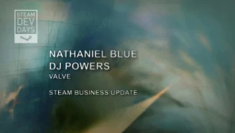 PRESENTATION OVERVIEW  How is Steam growing?  Developer Tool Improvements  Community Expansion  The