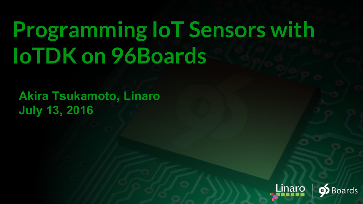 programming iot sensors with iotdk on 96boards