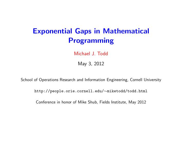 exponential gaps in mathematical programming