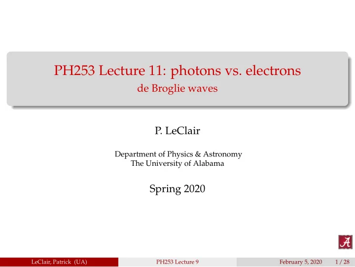 ph253 lecture 11 photons vs electrons