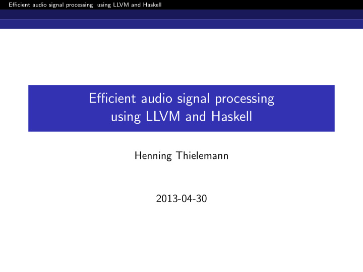 efficient audio signal processing using llvm and haskell