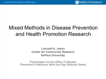 and Health Promotion Research Leonard A. Jason Center for Community Research DePaul University