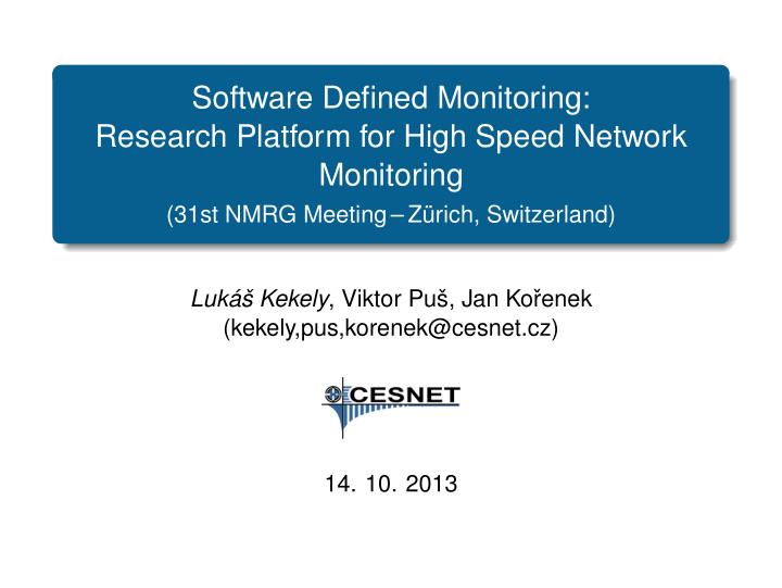 software defined monitoring research platform for high