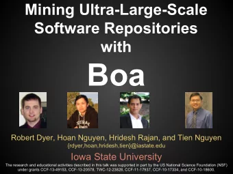 Boa  Robert Dyer, Hoan Nguyen, Hridesh Rajan, and Tien Nguyen