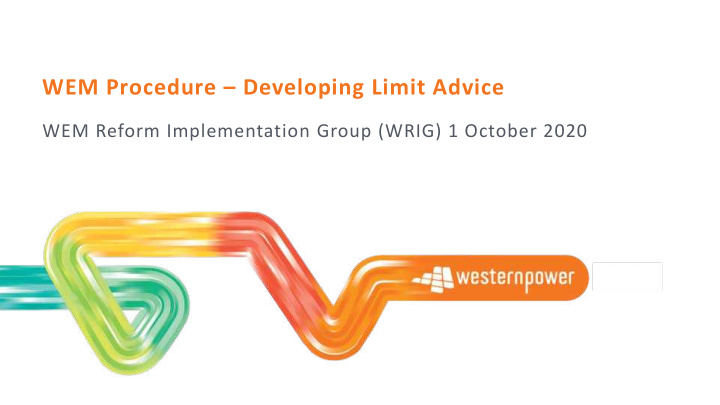 wem procedure developing limit advice