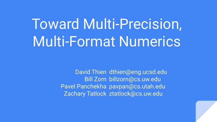 toward multi precision multi format numerics