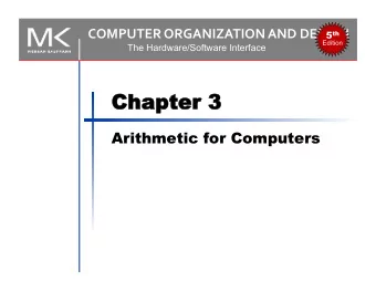 Chapt  hapter  er 3  3  Arithmetic for Computers  3.1 Introduction  Arithmetic for Computers