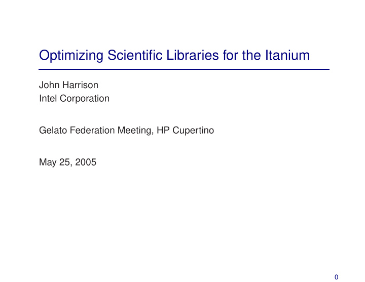 optimizing scientific libraries for the itanium