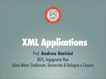 XML Applications Prof. Andrea Omicini  DEIS, Ingegneria Due  Alma Mater Studiorum, Universit di