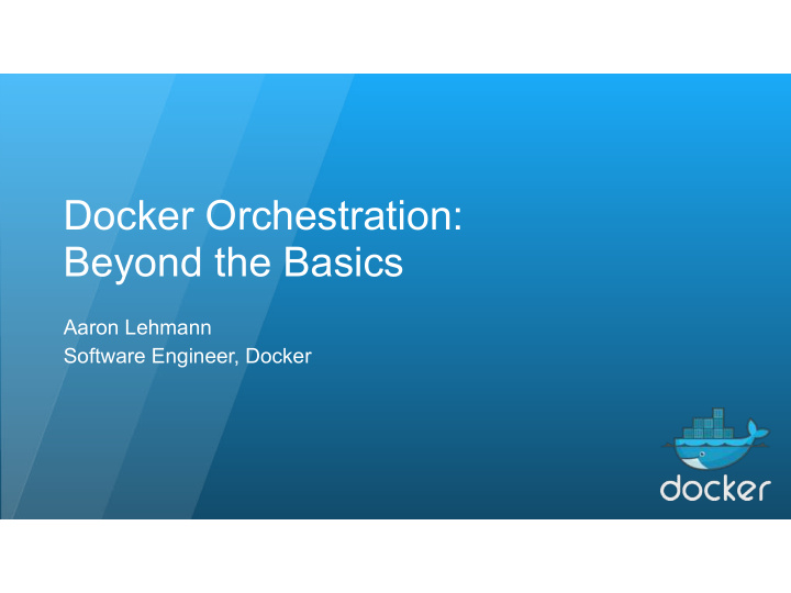 docker orchestration beyond the basics