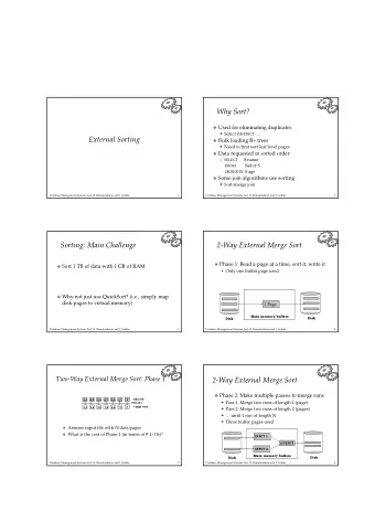 Why Sort?  Used for eliminating duplicates  Select DISTINCT   External Sorting  Bulk