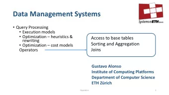 Data Management Systems  Query Processing  Execution models  Optimization  heuristics