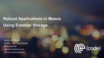 Robust Applications in Mesos  Using External Storage  David vonThenen  {code}  Dell Technologies