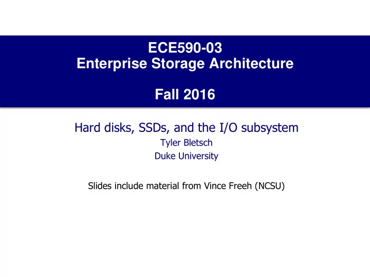 ece590 03 enterprise storage architecture fall 2016