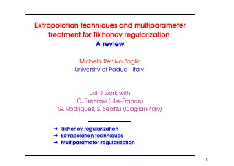 Extrapolation techniques and multiparameter  treatment for Tikhonov regularization  A review