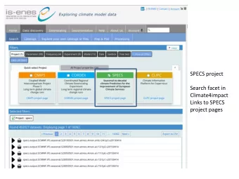 SPECS project  Search facet in  Climate4impact  Links to SPECS  project pages  Selected facets