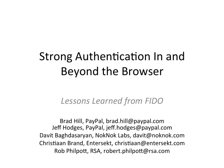 strong authen ca on in and beyond the browser