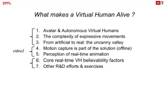What makes a Virtual Human Alive ?  1. Avatar &amp; Autonomous Virtual Humans  2. The complexity of