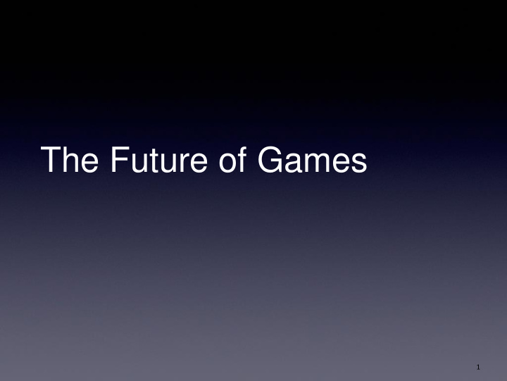 the future of games