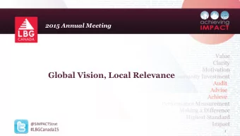 Global Vision, Local Relevance  1  1  LBG Canada Companies Investing Outside of Canada  2