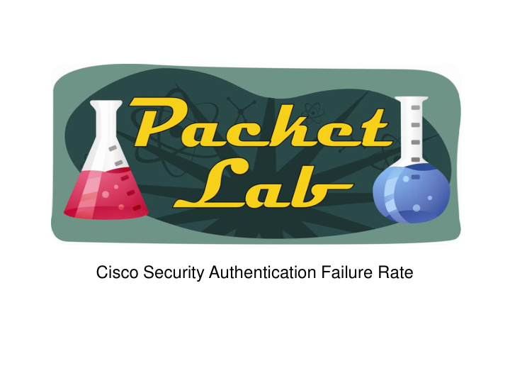 cisco security authentication failure rate