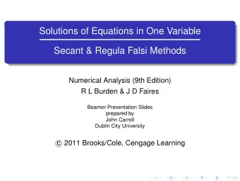 Solutions of Equations in One Variable  Secant &amp; Regula Falsi Methods  Numerical Analysis (9th