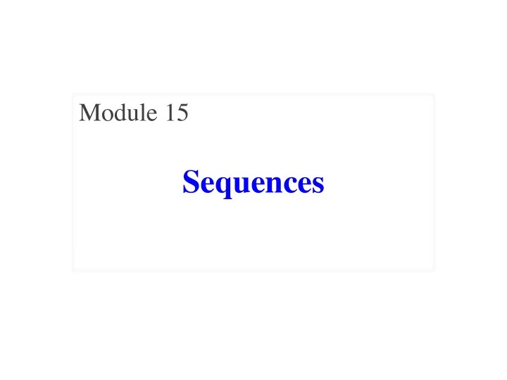 sequences motivation for this video series