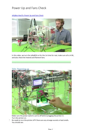 Power Up and Fans Check  JellyBox HowTo: Power Up and Fans Check  In this video, we turn the