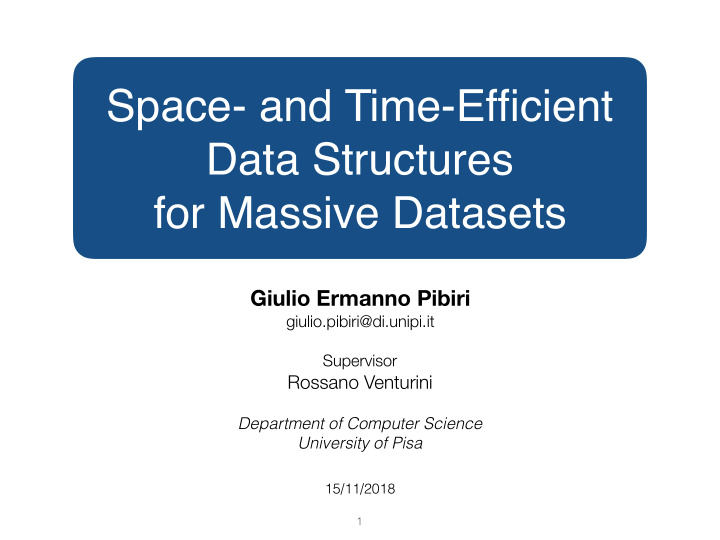 space and time efficient data structures for massive
