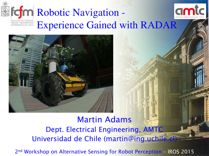 robotic navigation experience gained with radar