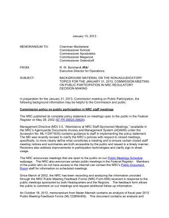 January 15, 2013  MEMORANDUM TO:  Chairman Macfarlane  Commissioner Svinicki  Commissioner