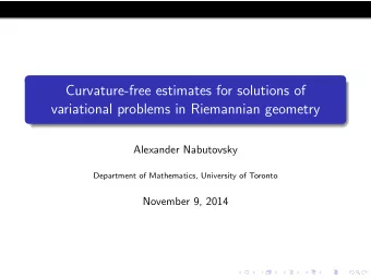 Curvature-free estimates for solutions of  variational problems in Riemannian geometry  Alexander
