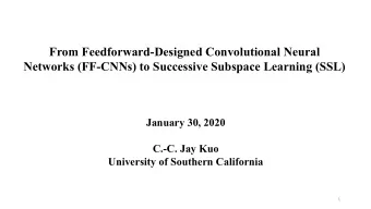 From Feedforward-Designed Convolutional Neural  Networks (FF-CNNs) to Successive Subspace Learning