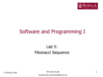 Software and Programming I  Lab 5:  Fibonacci Sequence SP1-Lab5 -20 .pdf  1  13 February 2020  Ping