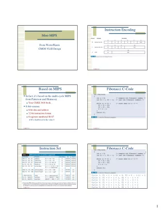 Instruction Encoding  Mini-MIPS  From Weste/Harris  CMOS VLSI Design  CS/EE 3710  Based on MIPS