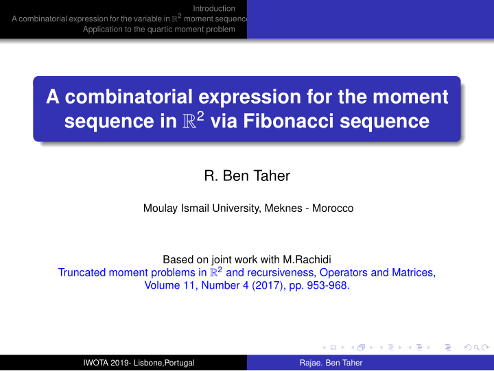 a combinatorial expression for the moment sequence in r 2